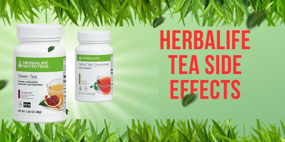 Herbalife Tea Side Effects: What You Need to Know Before Drinking